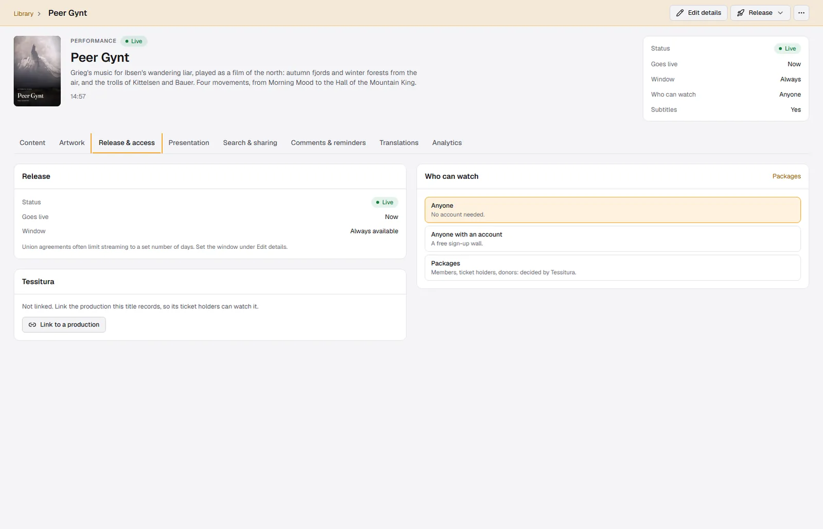 When it goes live, how long it stays, who can watch, and the Tessitura production it records.